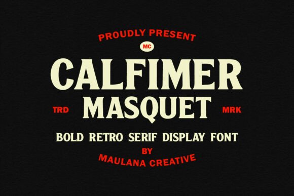 Calfimer Masquet: Commanding Attention with Retro Serif Style