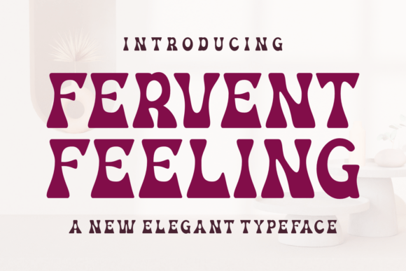 Fervent Feeling: A Typeface That Breathes Life Into Your Brand