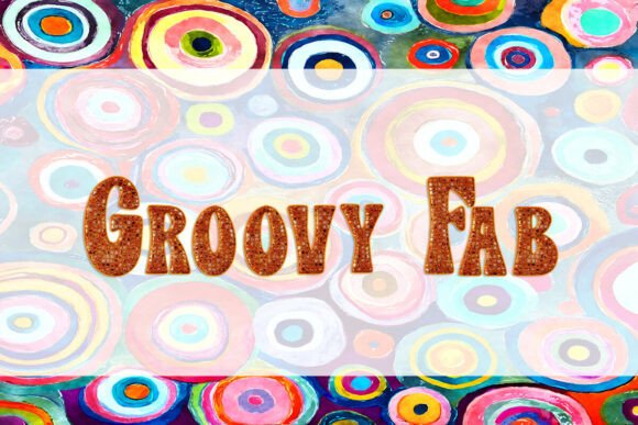Groovy Fab: The Retro Font That Brings the Party