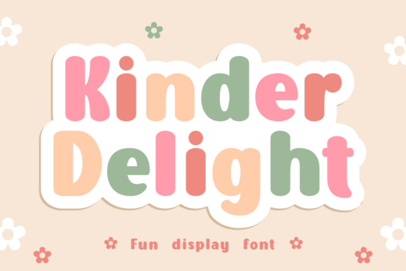Kinder Delight: The Font That Feels Like a Warm Hug