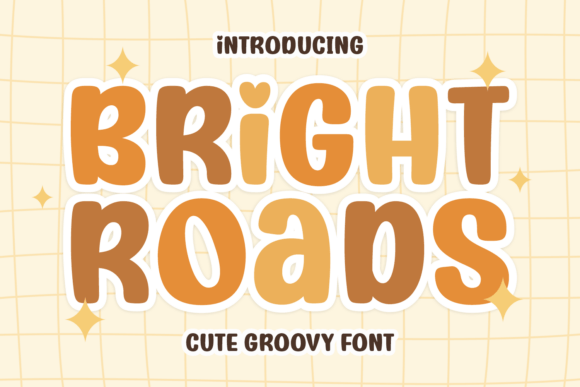 Meet Bright Roads: The Groovy Display Font for Joyful Brands