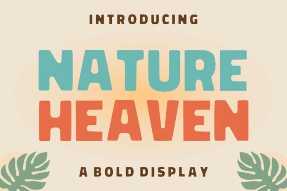 Nature Heaven Font: Bold & Friendly Display Typeface
